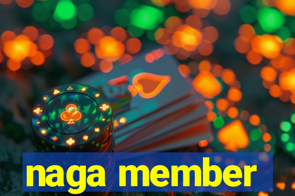 naga member
